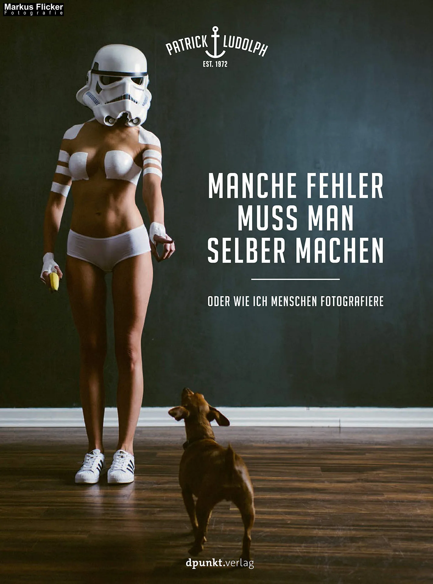 Manche Fehler muss man selber machen: Oder wie ich Menschen fotografiere. Buch von Patrick Ludolph (aka Paddy)