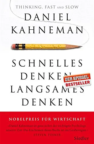 Schnelles Denken, langsames Denken von Daniel Kahneman