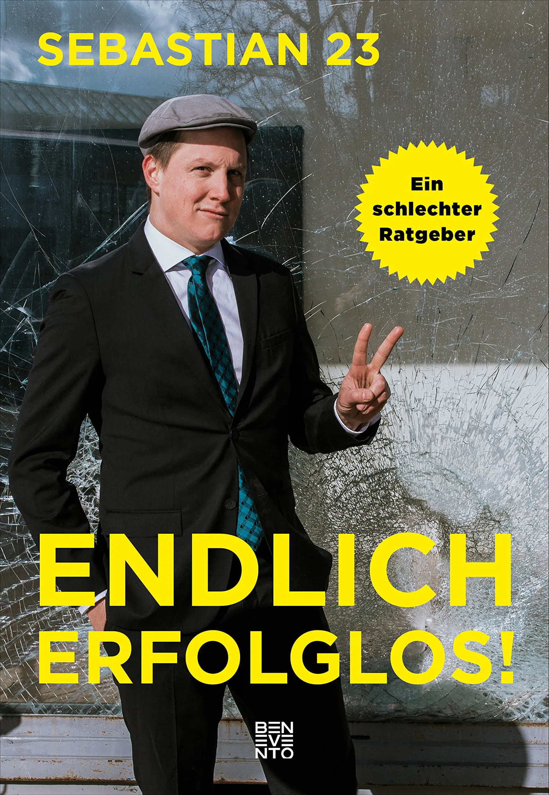 Endlich erfolglos!: Ein schlechter Ratgeber