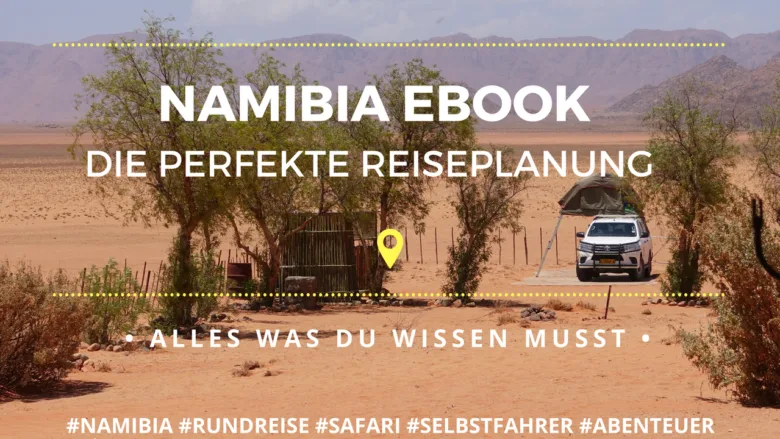Namibia eBook Reiseführer für Selbstfahrer Alles was du wissen musst! von life-to-go.com
