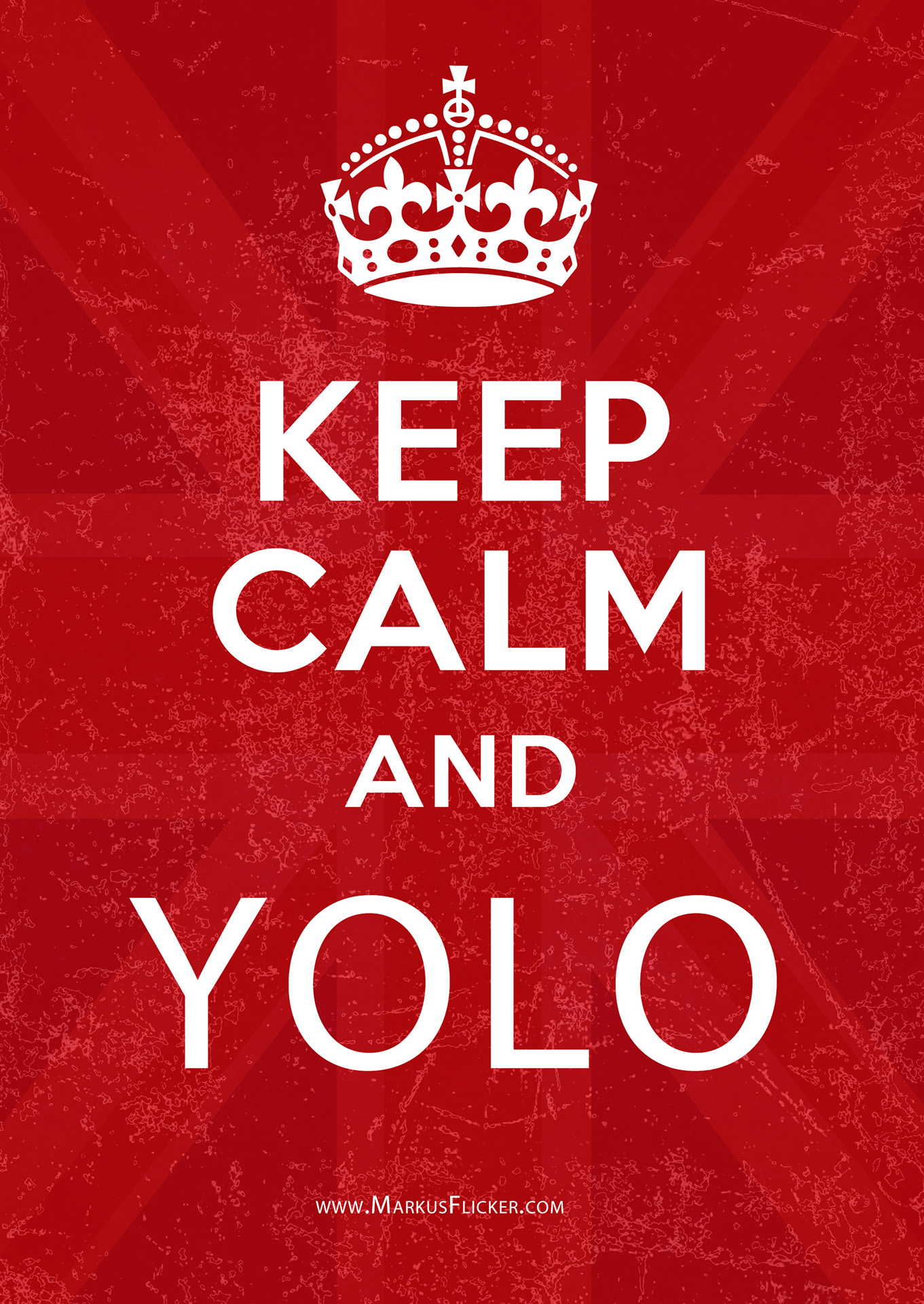 KEEP CALM & YOLO You Only Live Once