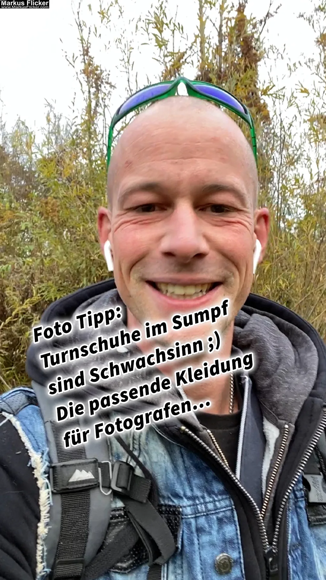 Foto Tipp: Turnschuhe im Sumpf sind Schwachsinn ;) Die passende Kleidung für Fotografen...