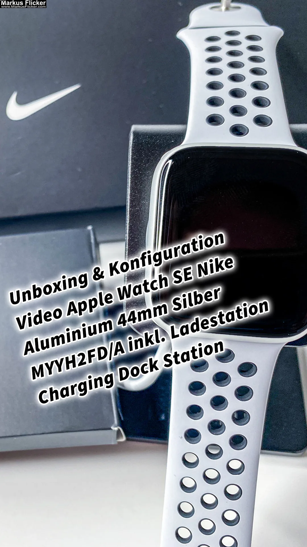 Unboxing & Konfiguration Video Apple Watch SE Nike Aluminium 44mm Silber MYYH2FD/A inkl. Ladestation Charging Dock Station Smartwatch