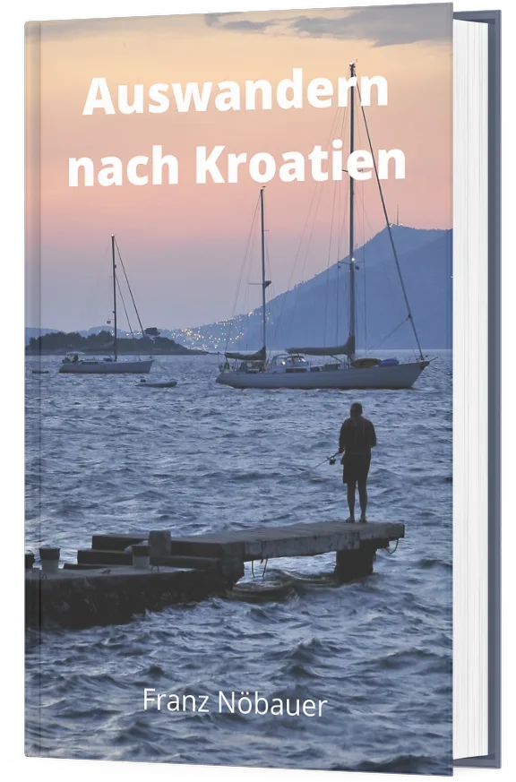 Auswandern nach Kroatien von Franz Nöbauer