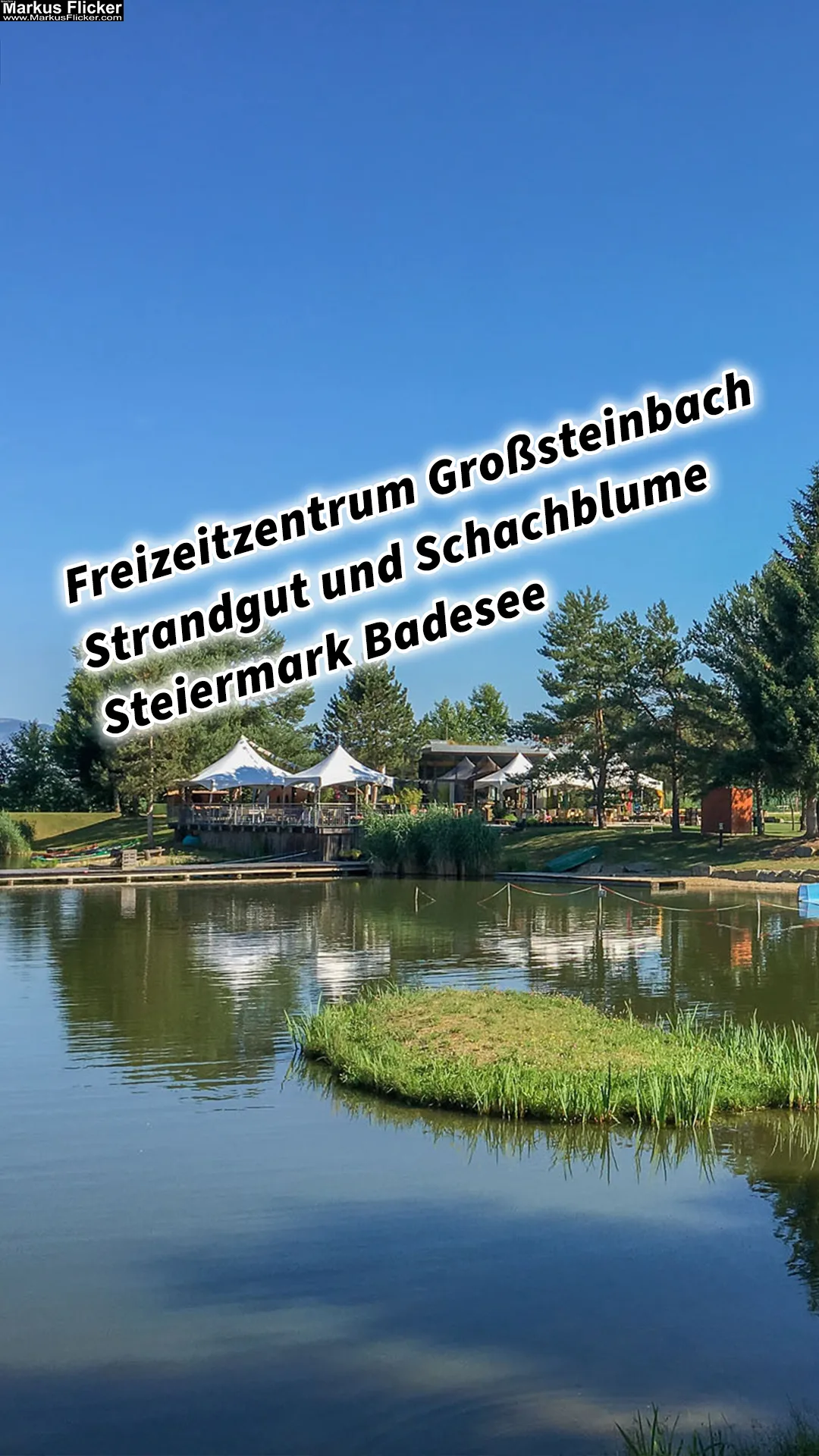Freizeitzentrum Großsteinbach, Strandgut und Schachblume Steiermark Badesee Österreich