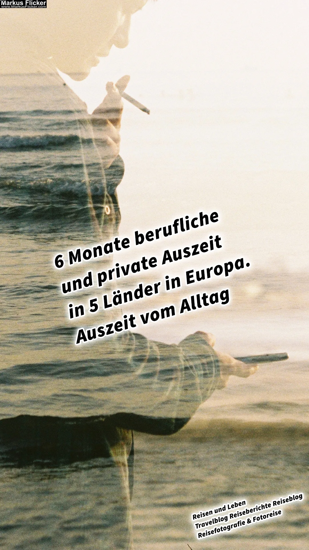 6 Monate berufliche und private Auszeit in 5 Länder in Europa. Auszeit vom Alltag und rein ins Leben! Retreat. Österreich - Deutschland - Italien - Ungarn - Slowenien - Kroatien