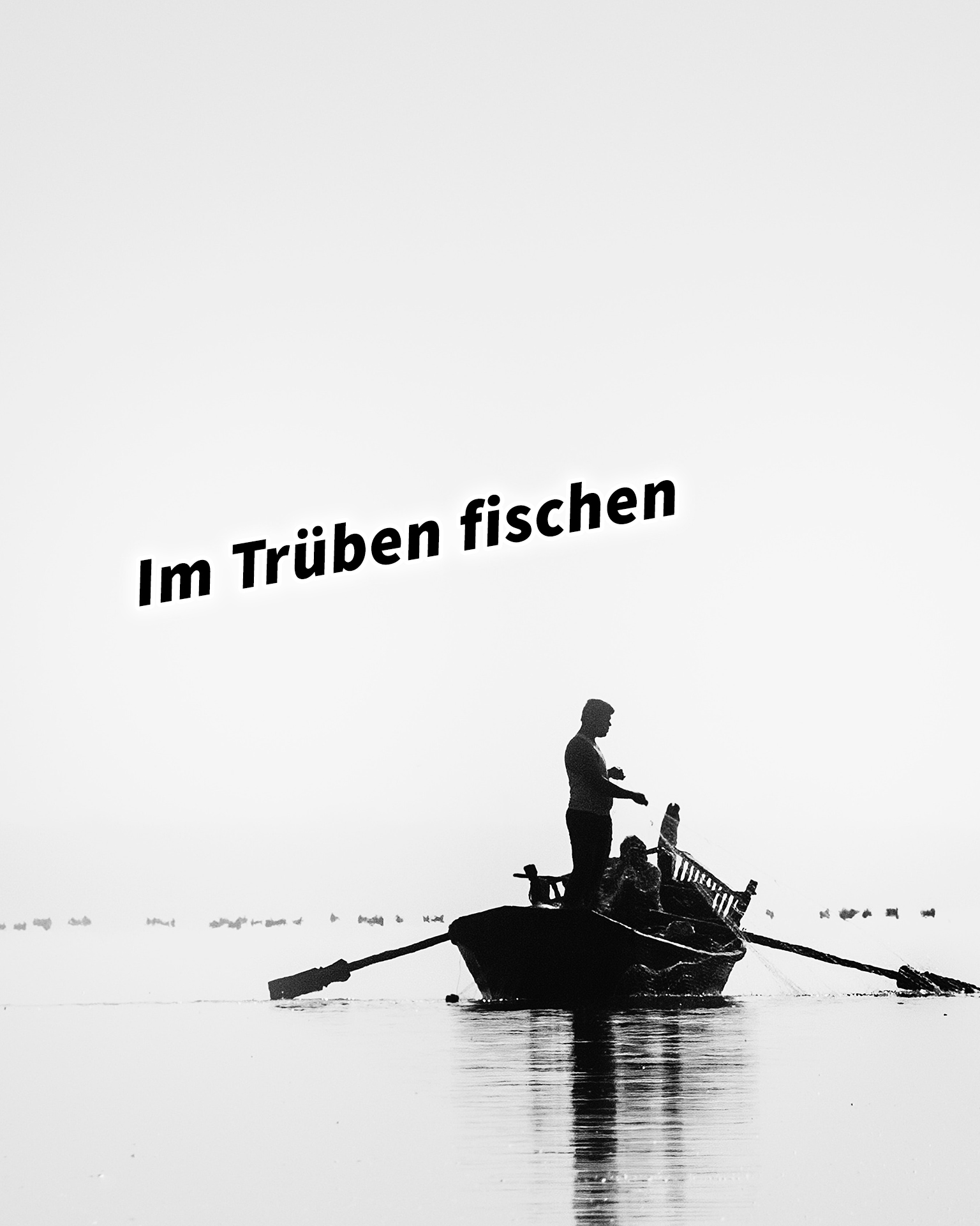 Im Trüben fischen 36 Strategeme für deinen Erfolg als Selbstständiger und Unternehmer: Chinesische Strategien für deinen Erfolg im Business und im Leben