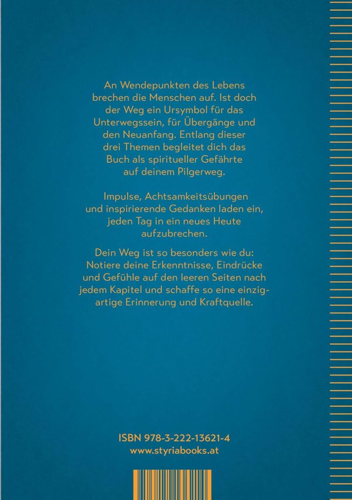 Heute breche ich auf: Der persönliche Begleiter für meinen Pilgerweg von Ingeborg Berta Hofbauer