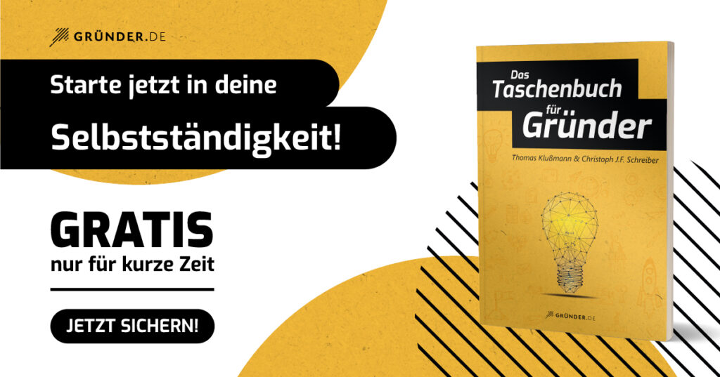 GRÜNDE DEIN EIGENES ONLINE BUSINESS Das Taschenbuch für Gründer von Thomas Klußmann und Christoph J.F. Schreiber DIE 10 KAPITEL AUF DEINEM WEG ZUM EIGENEN ONLINE BUSINESS GRÜNDE DEIN EIGENES ONLINE BUSINESS Das Taschenbuch für Gründer von Thomas Klußmann und Christoph J.F. Schreiber DIE 10 KAPITEL AUF DEINEM WEG ZUM EIGENEN ONLINE BUSINESS
