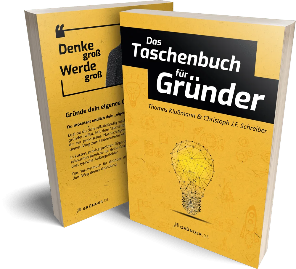 GRÜNDE DEIN EIGENES ONLINE BUSINESS Das Taschenbuch für Gründer von Thomas Klußmann und Christoph J.F. Schreiber DIE 10 KAPITEL AUF DEINEM WEG ZUM EIGENEN ONLINE BUSINESS