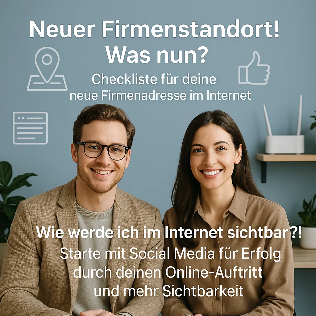 Neuer Firmenstandort! Was nun? Checkliste für deine neue Firmenadresse im Internet. Wie werde ich im Internet sichtbar?!: Starte mit Social Media für Erfolg durch deinen Online Auftritt und mehr Sichtbarkeit Neuer Firmenstandort! Was nun? Checkliste für deine neue Firmenadresse im Internet. Wie werde ich im Internet sichtbar?!: Starte mit Social Media für Erfolg durch deinen Online Auftritt und mehr Sichtbarkeit