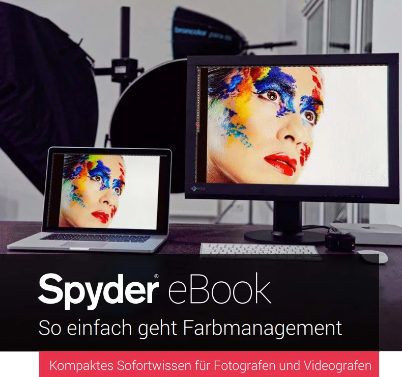 Kostenloses Spyder eBook. So einfach geht Farbmanagement von Datacolor Kompaktes Sofortwissen für Fotografen und Videografen