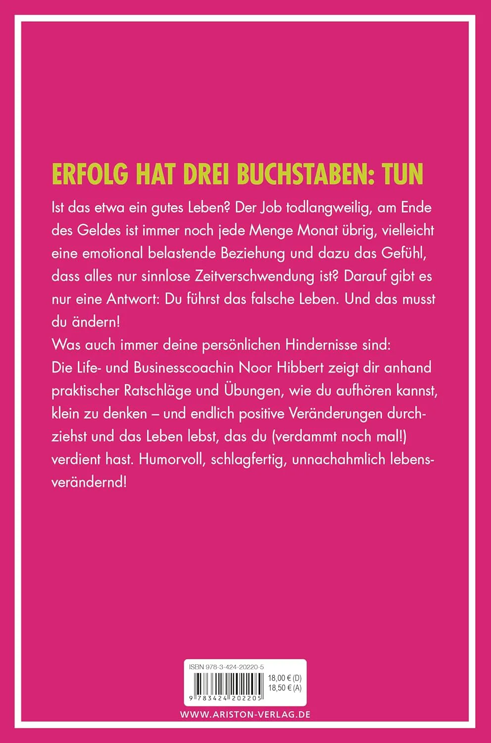 Just fucking do it!: Hör auf, dich kleinzumachen. Ändere dein Leben! von Noor Hibbert Just fucking do it!: Hör auf, dich kleinzumachen. Ändere dein Leben! von Noor Hibbert