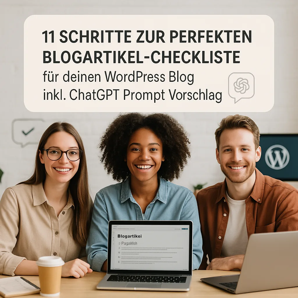 11 Schritte zur perfekten Blogartikel Checkliste für deinen WordPress Blog inkl. ChatGPT Promt Vorschlag 11 Schritte zur perfekten Blogartikel-Checkliste für deinen WordPress Blog inkl. ChatGPT Promt Vorschlag