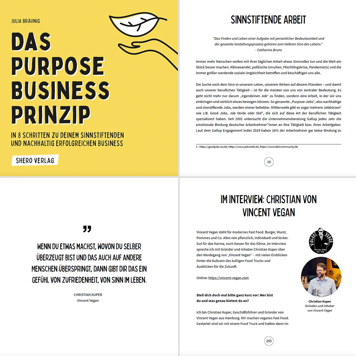 Das Purpose Business Prinzip: Wie du ein sinnstiftendes und nachhaltig erfolgreiches Business aufbaust: Dein Unternehmen nachhaltig, sozial, ökologisch und fair aufbauen. In 8 einfachen Schritten zu deinem ganzheitlich erfüllenden Unternehmen Das Purpose Business Prinzip. In 8 einfachen Schritten zu deinem ganzheitlich erfüllenden Unternehmen