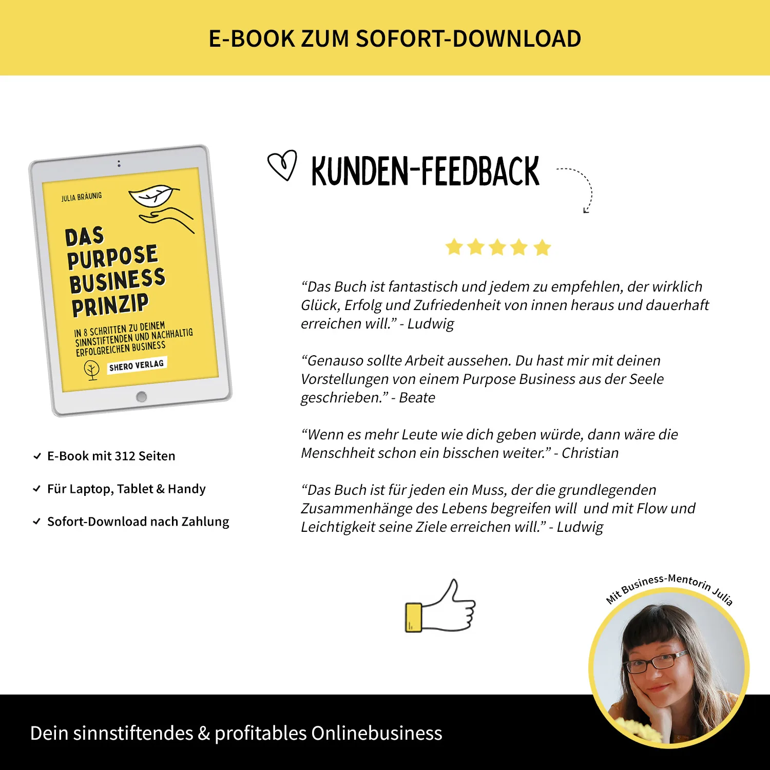 Das Purpose Business Prinzip: Wie du ein sinnstiftendes und nachhaltig erfolgreiches Business aufbaust: Dein Unternehmen nachhaltig, sozial, ökologisch und fair aufbauen. In 8 einfachen Schritten zu deinem ganzheitlich erfüllenden Unternehmen Das Purpose Business Prinzip. In 8 einfachen Schritten zu deinem ganzheitlich erfüllenden Unternehmen